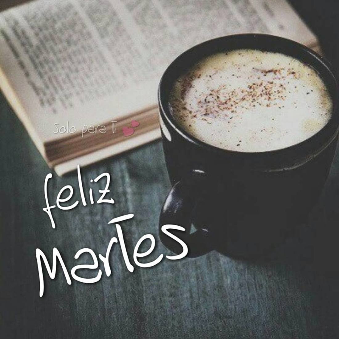 Feliz Martes bellas imágenes y frases - Página 8 de 10